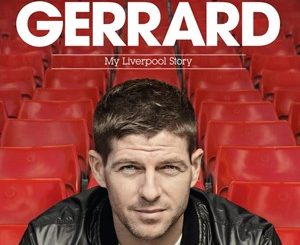Steven Gerrard : My Liverpool Story