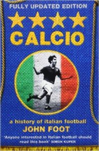 Calcio by John Foot
