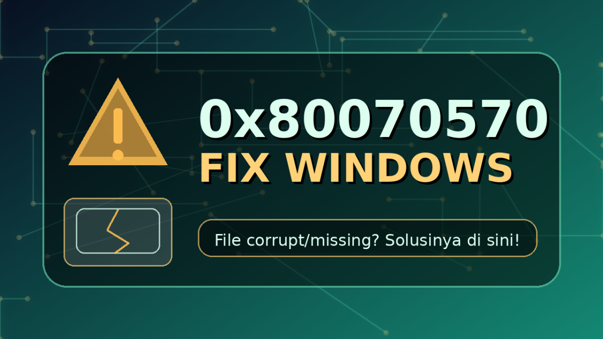 kode 0x80070570 eror windows