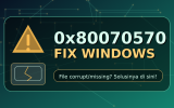 kode 0x80070570 eror windows